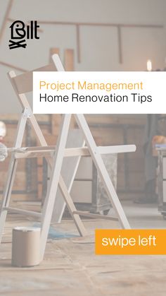 a project management home renovation tips swipe left on the floor in front of chairs