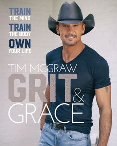 a man wearing a cowboy hat and jeans with the words grit & grace on it