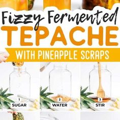 how to make homemade fermented tepacche with pineapple scraps