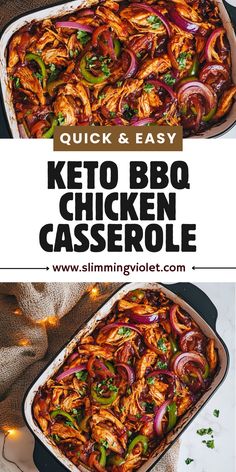 keto bbq chicken casserole with onions and peppers in a baking dish