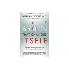 the book cover for the brain that changes itself