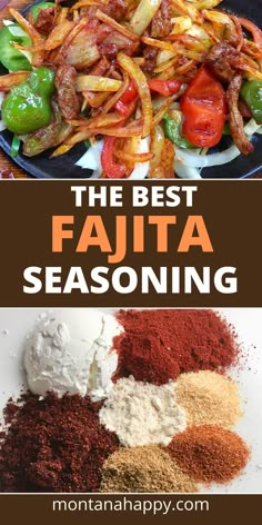 the best fajita seasoning recipe is made with fresh vegetables and spices