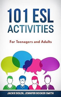 1011 esl activities for teenagers and adults