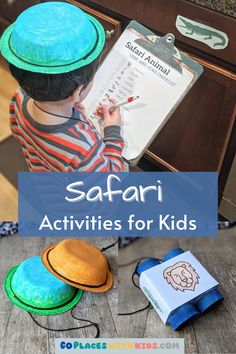 a young boy sitting at a table with some hats on his head and the title safari activities for kids