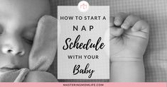 a baby sleeping next to a sign that says how to start a nap schedule with your baby