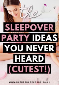 DIY creative low cost sleepover party ideas for girls