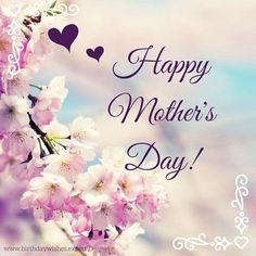 a happy mother's day card with pink flowers