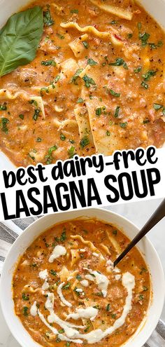 the best dairy - free lasagna soup is made with pasta and cheese