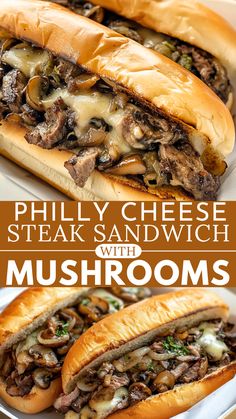 philly cheese steak sandwich with mushrooms on a white platter and text overlay that reads philly cheese steak sandwich with mushrooms