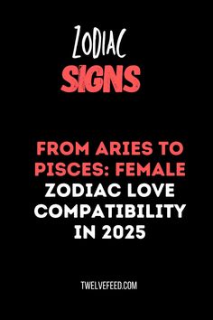 zodiac signs from aris to pisces female zodiac love compability in 205