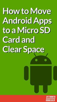 the cover of how to move android apps to a micro sd card and clear space