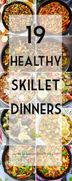 the top ten healthy skillet dinners with text overlay that reads, 19 healthy skillet