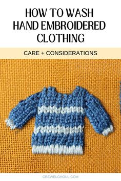 a blue and white sweater with text overlay that says how to wash hand embroidered clothing care