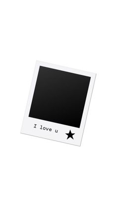 a white polaroid with the words i love u written on it and a black star