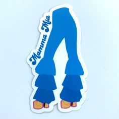 a sticker with the words, blue pants and yellow shoes on it's legs