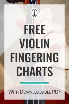 a violin with the text free violin fingering chart