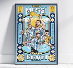 the poster for messi's argentina soccer team is displayed in front of a white wall