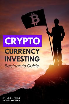 a man holding a flag on top of a mountain with the words crypt currency investing beginner's guide