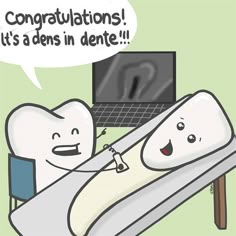 Dentaltown - Congratulations! It's a dens in dente!!! Dentistry Quotes, Dental Funny, Childrens Dental Health