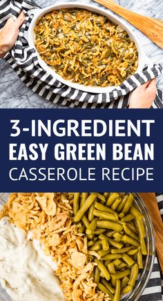 green bean casserole recipe with text overlay that reads, 3 ingredient easy green bean casserole recipe