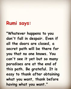 Rumi Quotes Soul, Rumi Love Quotes, Rumi Love, Sufi Quotes, Rumi Quotes, Wise Quotes, Rumi, Pretty Words, Thoughts Quotes