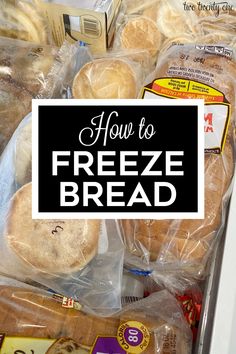 the freeze bread is packed and ready to be eaten