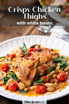 crispy chicken thighs with white beans and tomatoes