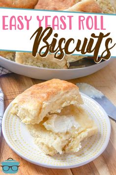 easy yeast roll biscuits on a plate with text overlay