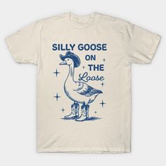 Silly Goose on the Loose -- Choose from our vast selection of Crewneck and V-Neck T-Shirts to match with your favorite design to make the perfect graphic T-Shirt. Pick your favorite: Classic, Boxy, Tri-Blend, V-Neck, or Premium. Customize your color! For men and women. Silly Goose Shirt, Silly T Shirts, Cute T Shirt Designs, Yule 2024, Masc Style, Silly Shirts, Silly Clothes, Silly Gifts, Silly Shirt