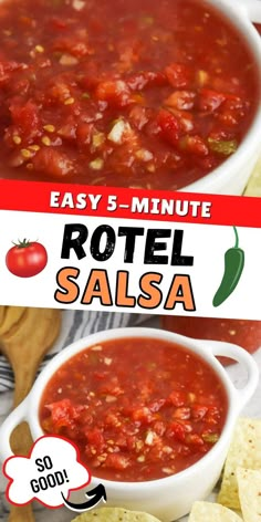 a bowl of salsa with tortilla chips on the side and a sign that says easy 5 - minute rotel salsa