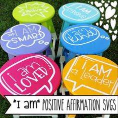 four painted stools with the words i am positive affirmation svg on them