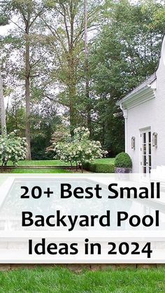 a small backyard pool in front of a white house with the words 20 best small backyard pool ideas in 2014