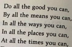 an open book with the words do all the good you can, by all the means you can