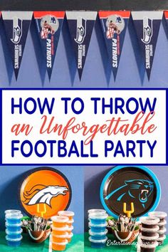 an image of how to throw an unforgettable football party with paper plates