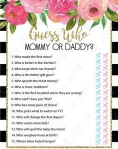 the guess who mommy or daddy question card is shown with pink flowers on black and white stripes