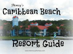 the disney's caribbean beach resort guide is shown in front of a body of water