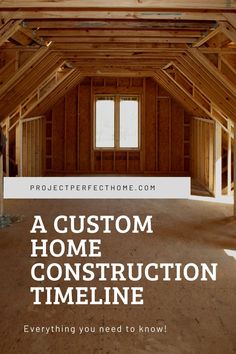 an attic with the words, a custom home construction timeline everything you need to know