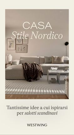 a living room filled with furniture and pictures above it is the words casa style nordico