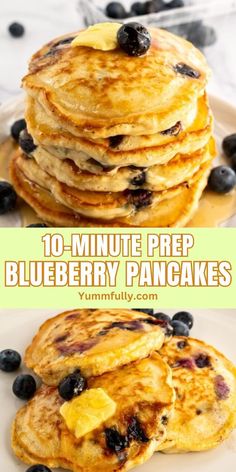 blueberry pancakes stacked on top of each other with the words 10 - minute prep