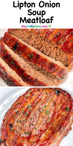 sliced meatloaf on a white plate with text overlay that says lipton onion meatloaf