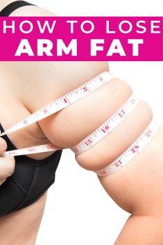 Under Arm Fat, Fat Arms, Lose Arm Fat Fast, Reduce Arm Fat, Lose Arm Fat, Armpit Fat, Lose Inches