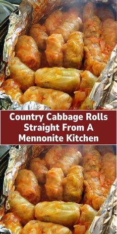 two pictures of food wrapped in foil with the words country cabbage rolls straight from a mennonite kitchen