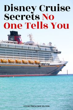 a cruise ship with the words disney cruise secrets no one tells you written on it