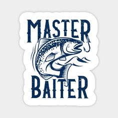 Get this funny Master Baiter shirt with blue print perfect for fishing enthusiast. -- Choose from our vast selection of magnets to match with your desired size to make the perfect custom magnet. Pick your favorite: Movies, TV Shows, Art, and so much more! Available in two sizes. Perfect to decorate your fridge, locker, or any magnetic surface with. Fishing Stickers, Kayak Stickers, Hard Hat Stickers, Printed Magnets, Stickers Funny, Fishing Humor, Fish Design, Small Magnets, Custom Magnets