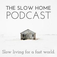 Creative Nonfiction Writing, Slow Home, Inspirational Podcasts, Zero Waste Living, Slow Life, Live Simply, Intentional Living, Minimalist Lifestyle, Ted Talks