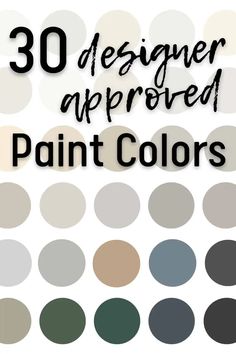 the words, 30 designer approved paint colors are shown in black and white with an image of