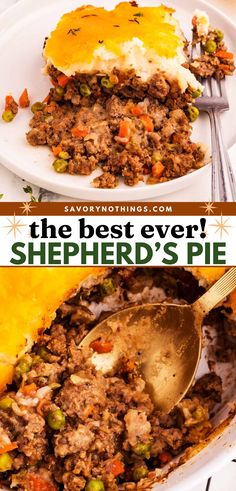 the best ever shepherdd's pie recipe is made with ground beef, peas and carrots