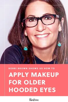 Bobbi Brown Makeup Looks, Bobbi Brown Makeup Tutorial, Wellness Questions, Makeup For Over 60, Hooded Eyes Tutorial, Brown Makeup Looks, Eye Makeup For Hooded Eyes, Eyeshadow For Hooded Eyes