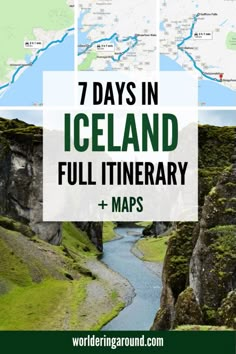 a map with the words 7 days in iceland full itinerary and maps