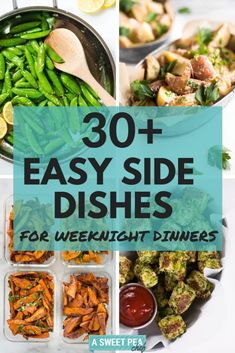 30+ Easy Side Dishes for Weeknight Dinners • A Sweet Pea Chef Weeknight Side Dishes, Healthy Dinner Sides, Easy Dinner Sides, Easy Side Dishes, Side Dish Ideas, Sweet Potato Casserole Easy, Pastas Recipes, Dish Ideas